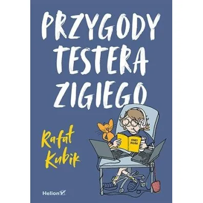 Przygody testera Zigiego - Rafa� Kubik