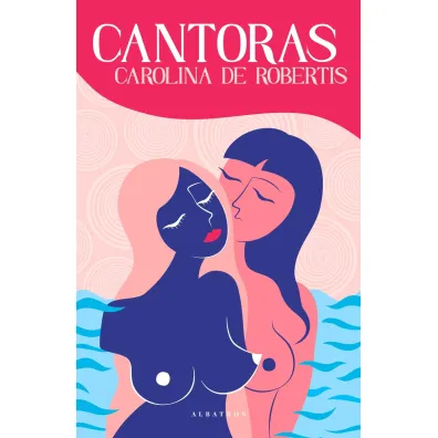 Cantoras - Carolina De Robertis