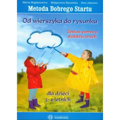 Od wierszyka do rysunku �wiczenia dla dzieci 3-4 letnich + zestaw pomocy - Ewa Jakacka, Ma�gorzata Bara�ska, Marta Bogdanowicz