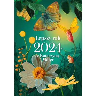 Lepszy rok 2024 z Katarzyn� Miller