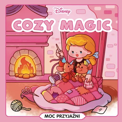 Cozy Magic. Moc przyja�ni. Disney - V�ronique Hermouet