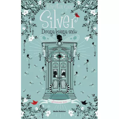 Silver. Druga ksiga snw.  Trylogia snw. Tom 2 - Kerstin Gier