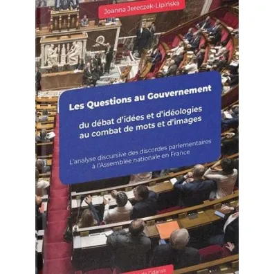 Les Questions au Gouvernement du dbat.. - Joanna  Jereczke-Lipi�ska