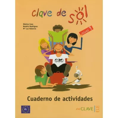 Clave de sol 1 �wiczenia - Monica Caso, Rodriguez Beatriz, Valencia Luz