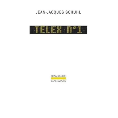 Telex N.1 - Jean-Jacques Schuhl