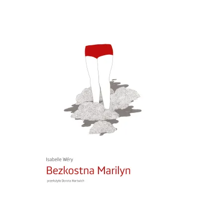 Bezkostna Marilyn - Isabelle  Wery