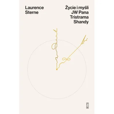�ycie i my�li JW Pana Tristrama Shandy - Laurence Sterne