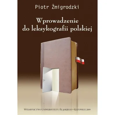 Wprowadzenie do leksykografii polskiej w.3 - Piotr �migrodzki