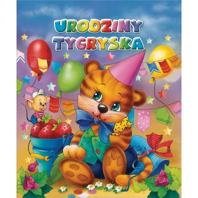 Urodziny tygryska - Anna Stefaniak