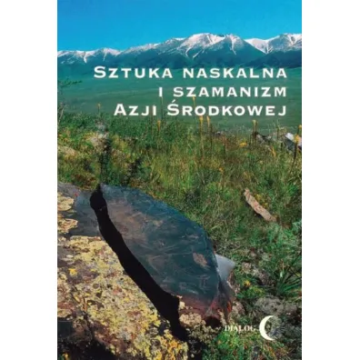 Sztuka naskalna i szamanizm Azji �rodkowej