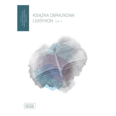Ksi��ka obrazkowa Leksykon tom 2 - Hanna Dymel-Trzebiatowska, Jerzy Szy�ak, Red Ma�gorzata  Cackowska