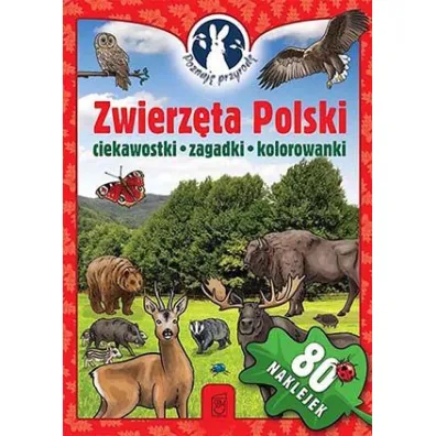 Poznaj� przyrod�. Zwierz�ta Polski