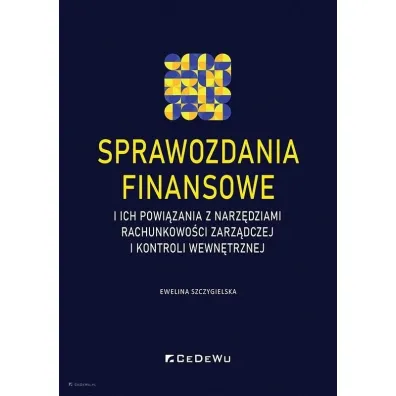 Sprawozdania finansowe i ich powi�zania z.. - Ewelina Szczygielska