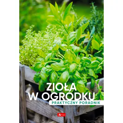 Zioa w ogrdku. Poradnik praktyczny