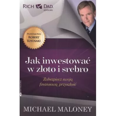 Jak inwestowa w zoto i srebro - Michael Maloney