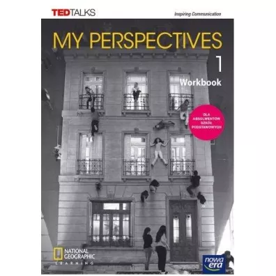 My Perspectives 1. Zeszyt �wicze� do j�zyka angielskiego dla szk� ponadpodstawowych i ponadgimnazjalnych. Poziom A2+/B1