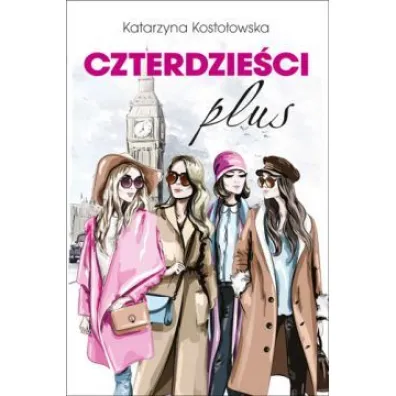 Czterdzie�ci plus - Katarzyna Kosto�owska