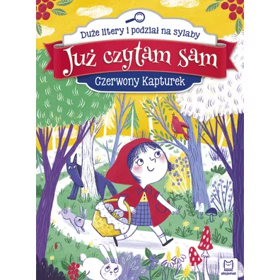 Ju� czytam sam. Czerwony Kapturek. Du�e litery i podzia� na sylaby