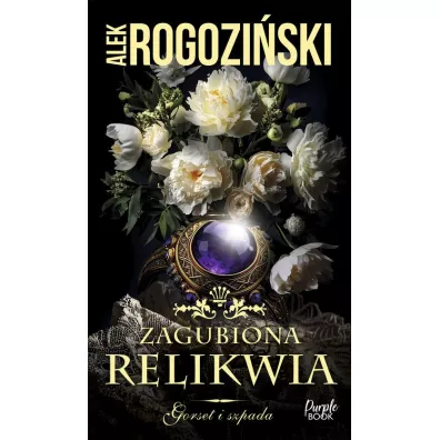 Zagubiona relikwia. Wielkie Litery - Alek Rogoziski