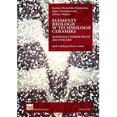 Elementy reologii w technologii ceramiki