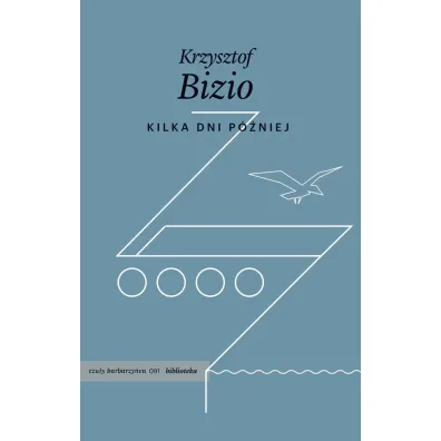 Kilka dni p�niej - Krzysztof Bizio