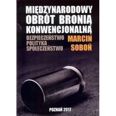 Mi�dzynarodowy obr�t broni� - Marcin Sobo�