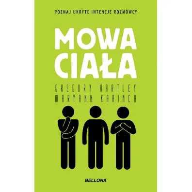 Mowa cia�a - Gregory Hartley, Maryann Karinch