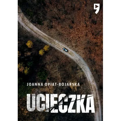Ucieczka - Joanna Opiat-Bojarska