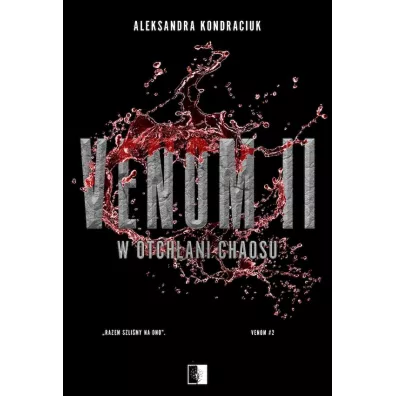 W otch�ani chaosu. VENOM. Tom 2 - Aleksandra Kondraciuk