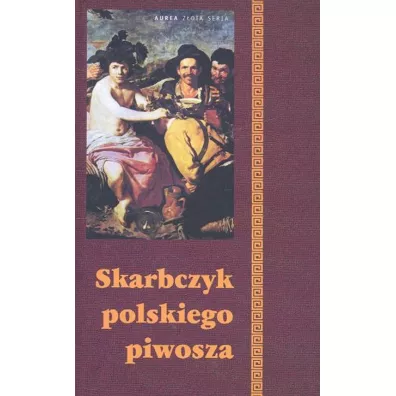 Skarbczyk Polskiego Piwosza - Adam Podg�rski, Barbara Podg�rska