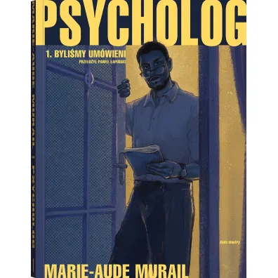 Byli�my um�wieni. Psycholog. Tom 1 - Marie-Aude Murail