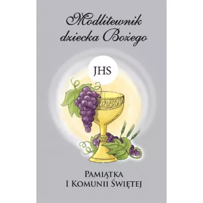 Modlitewnik dziecka Boego Pamitka I Komunii witej - Tadeusz miech