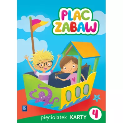 Plac zabaw. Pi�ciolatek. Karty pracy 4