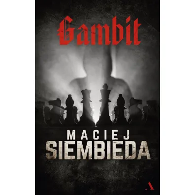 Gambit - Maciej Siembieda