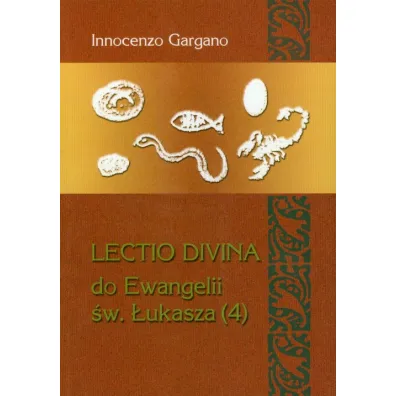 Lectio Divina Do Ewangelii �w �ukasza 4 - Innocenzo Gargano