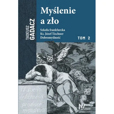 My�lenie a z�o. Tom 2 - Tadeusz Gadacz