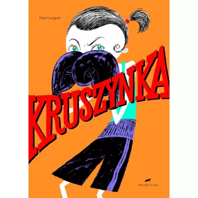 Kruszynka - Remi Courgeon