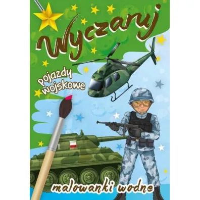 Wyczaruj pojazdy wojskowe. Malowanki wodne