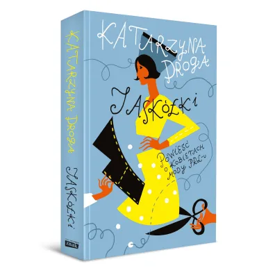 Jask�ki. Powie�� o kobietach mody PRL-u