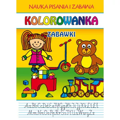 Kolorowanka. Zabawki. Nauka pisania i zabawa - Beata Guzowska