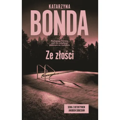Ze z�o�ci. Detektyw Jakub Sobieski. Tom 2 - Katarzyna Bonda