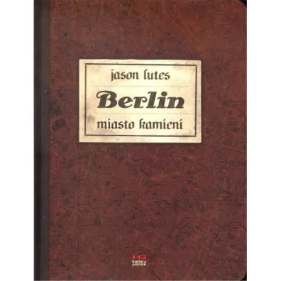 Miasto kamieni. Berlin. Tom 1 - Jason Lutes