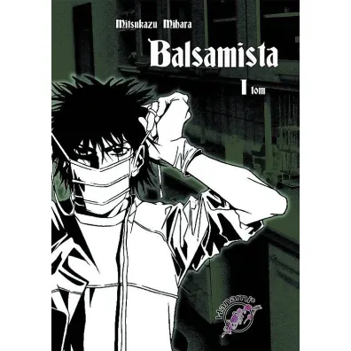 Balsamista. Tom 1 - Mihara Mitsukazu