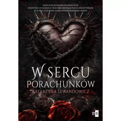 W sercu porachunkw - Katarzyna Lewandowicz