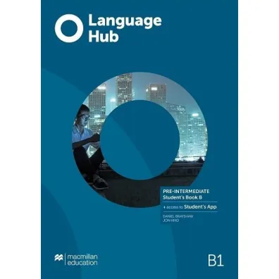 Language Hub. Split edition. Pre-Intermediate B1. Part B. Ksi��ka ucznia + kod do Student's App - Daniel Brayshaw, John  Hird