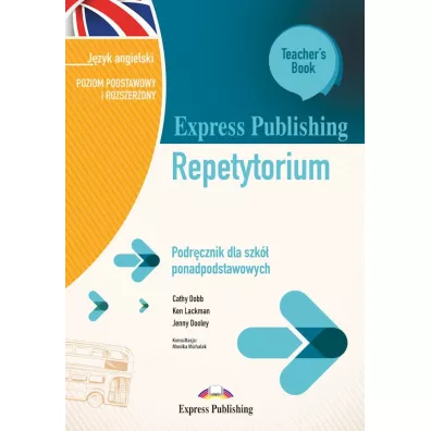 Express Publishing Repetytorium. Podr�cznik dla szk� ponadpodstawowych. J�zyk angielski. Poziom podstawowy i rozszerzony. Teacher's Book + Digibook (kod) - Jenny Dooley, Ken Lackman, Cathy Dobb
