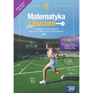 Matematyka z kluczem. Klasa 8. Podr�cznik do matematyki dla szko�y podstawowej - Agnieszka Ma�kowska, Jerzy Janowicz, Karolina Wej, Ma�gorzata Paszy�ska, Marcin Braun, Wojciech Babia�ski, Ewa Szmytkiewicz