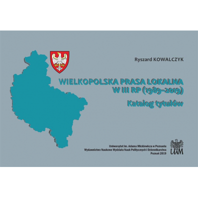 Wielkopolska prasa lokalna w III RP (1989-2019)