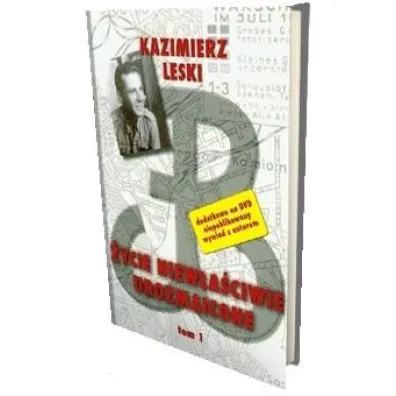 �ycie niew�a�ciwie urozmaicone T.1 - Kazmierz Leski