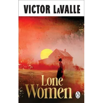 Lone Women - Victor  Lavalle